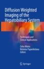 Image for Diffusion Weighted Imaging of the Hepatobiliary System