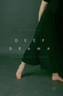 Image for Deep drama  : exploring life as theater
