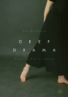 Image for Deep Drama: Exploring Life as Theater