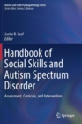 Image for Handbook of Social Skills and Autism Spectrum Disorder : Assessment, Curricula, and Intervention