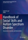 Image for Handbook of Social Skills and Autism Spectrum Disorder: Assessment, Curricula, and Intervention