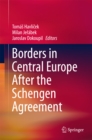 Image for Borders in Central Europe After the Schengen Agreement