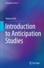 Image for Introduction to Anticipation Studies : 1