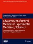 Image for Advancement of Optical Methods in Experimental Mechanics, Volume 3 : Proceedings of the 2017 Annual Conference on Experimental and Applied Mechanics
