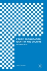 Image for Police socialisation, identity and culture  : becoming blue