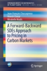 Image for A Forward-Backward SDEs Approach to Pricing in Carbon Markets
