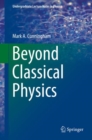 Image for Beyond Classical Physics