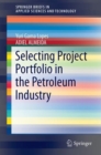 Image for Selecting Project Portfolio in the Petroleum Industry
