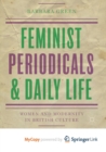 Image for Feminist Periodicals and Daily Life