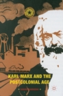Image for Karl Marx and the postcolonial age