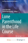 Image for Lone Parenthood in the Life Course