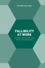 Image for Fallibility at work: rethinking excellence and error in organizations
