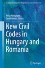 Image for New Civil Codes in Hungary and Romania
