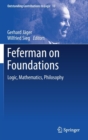 Image for Feferman on Foundations : Logic, Mathematics, Philosophy