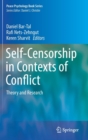Image for Self-Censorship in Contexts of Conflict : Theory and Research