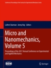 Image for Micro and Nanomechanics, Volume 5: Proceedings of the 2017 Annual Conference on Experimental and Applied Mechanics