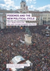 Image for Podemos and the new political cycle: left-wing populism and anti-establishment politics