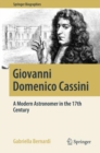 Image for Giovanni Domenico Cassini: a modern astronomer in the 17th century