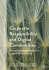 Image for Corporate responsibility and digital communities: an international perspective towards sustainability