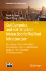 Image for Soil Dynamics and Soil-Structure Interaction for Resilient Infrastructure: Proceedings of the 1st GeoMEast International Congress and Exhibition, Egypt 2017 on Sustainable Civil Infrastructures