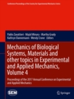 Image for Mechanics of Biological Systems, Materials and other topics in Experimental and Applied Mechanics, Volume 4 : Proceedings of the 2017 Annual Conference on Experimental and Applied Mechanics