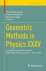 Image for Geometric Methods in Physics Xxxv: Workshop and Summer School, Bialowieza, Poland, June 26 - July 2, 2016