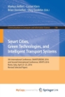 Image for Smart Cities, Green Technologies, and Intelligent Transport Systems : 5th International Conference, SMARTGREENS 2016, and Second International Conference, VEHITS 2016, Rome, Italy, April 23-25, 2016, 