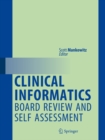 Image for Clinical informatics board review and self assessment