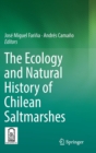 Image for The Ecology and Natural History of Chilean Saltmarshes