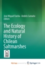 Image for The Ecology and Natural History of Chilean Saltmarshes
