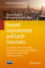 Image for Ground Improvement and Earth Structures: Proceedings of the 1st GeoMEast International Congress and Exhibition, Egypt 2017 on Sustainable Civil Infrastructures