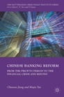 Image for Chinese banking reform  : from the pre-WTO period to the financial crisis and beyond