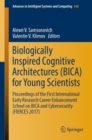 Image for Biologically Inspired Cognitive Architectures (BICA) for Young Scientists: Proceedings of the First International Early Research Career Enhancement School on BICA and Cybersecurity (FIERCES 2017)