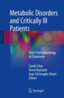 Image for Metabolic Disorders and Critically Ill Patients : From Pathophysiology to Treatment