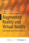Image for Augmented Reality and Virtual Reality : Empowering Human, Place and Business