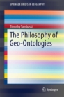 Image for The Philosophy of Geo-Ontologies
