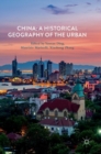 Image for China  : a historical geography of the ubran