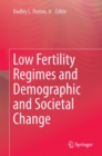 Image for Low Fertility Regimes and Demographic and Societal Change