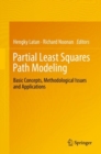 Image for Partial Least Squares Path Modeling: Basic Concepts, Methodological Issues and Applications