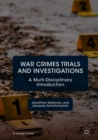 Image for War crimes trials and investigations: a multi-disciplinary introduction