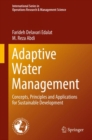 Image for Adaptive Water Management : Concepts, Principles and Applications for Sustainable Development