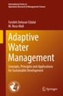 Image for Adaptive Water Management: Concepts, Principles and Applications for Sustainable Development