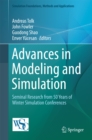 Image for Advances in Modeling and Simulation: Seminal Research from 50 Years of Winter Simulation Conferences