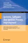Image for Systems, software and services process improvement: 24th European Conference, EuroSPI 2017, Ostrava, Czech Republic, September 6-8, 2017, Proceedings