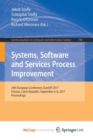 Image for Systems, Software and Services Process Improvement : 24th European Conference, EuroSPI 2017, Ostrava, Czech Republic, September 6-8, 2017, Proceedings