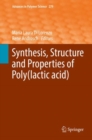 Image for Synthesis, Structure and Properties of Poly(lactic acid)
