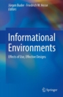 Image for Informational Environments : Effects of Use, Effective Designs