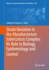 Image for Strain Variation in the Mycobacterium tuberculosis Complex: Its Role in Biology, Epidemiology and Control : 1019