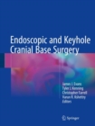 Image for Endoscopic and Keyhole Cranial Base Surgery