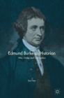 Image for Edmund Burke as historian  : war, order and civilisation